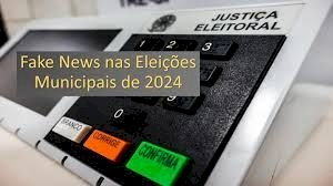 ELEIÇÕES MUNICIPAIS TERÃO MAIS RIGOR CONTRA NOTÍCIAS E CANDIDATURAS FALSAS
