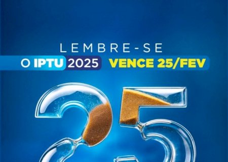 IPTU COM PAGAMENTO À VISTA E DESCONTO DE ATÉ 30% VENCE DIA 25