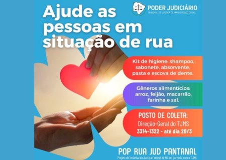 TJ/MS ARRECADA DONATIVOS PARA PESSOAS EM SITUAÇÃO DE RUAS