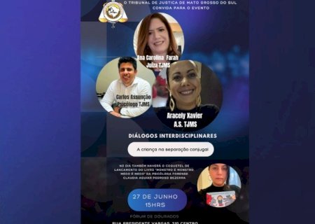 TJ/MS PROMOVE EVENTO SOBRE SEPARAÇÃO CONJUGAL EM DOURADOS
